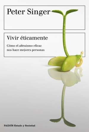VIVIR ÉTICAMENTE | 9788449333156 | SINGER, PETER | Llibreria La Puça | Llibreria online d'Arsèguel - Comprar llibres en català online - Llibres Andorra i Pirineu