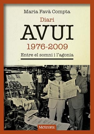 DIARI AVUI, 1976-2009 | 9788494654169 | FAVÀ COMPTA, MARIA | Llibreria La Puça | Llibreria online d'Arsèguel - Comprar llibres en català online - Llibres Andorra i Pirineu