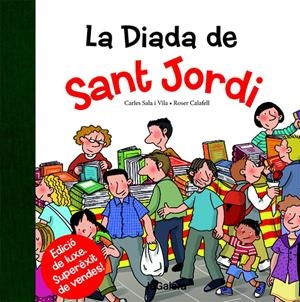 DIADA DE SANT JORDI, LA | 9788424659530 | SALA I VILA, CARLES | Llibreria La Puça | Llibreria online d'Arsèguel - Comprar llibres en català online - Llibres Andorra i Pirineu
