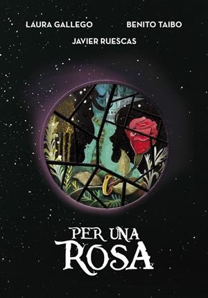 PER UNA ROSA | 9788490438114 | GALLEGO, LAURA/RUESCAS, JAVIER/TAIBO, BE | Llibreria La Puça | Llibreria online d'Arsèguel - Comprar llibres en català online - Llibres Andorra i Pirineu