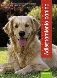 NUEVO LIBRO DEL ADIESTRAMIENTO CANINO, EL | 9788499283081 | Llibreria La Puça | Llibreria online d'Arsèguel - Comprar llibres en català online - Llibres Andorra i Pirineu