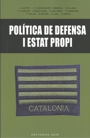 POLÍTICA DE DEFENSA I ESTAT PROPI | 9788416587650 | VV.AA | Llibreria La Puça | Llibreria online d'Arsèguel - Comprar llibres en català online - Llibres Andorra i Pirineu