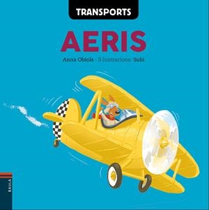 TRANSPORTS AERIS | 9788447932573 | OBIOLS LLOPART, ANNA | Llibreria La Puça | Llibreria online d'Arsèguel - Comprar llibres en català online - Llibres Andorra i Pirineu