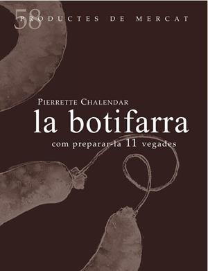 BOTIFARRA, LA | 9788494611247 | CHALENDAR, PIERRETTE | Llibreria La Puça | Llibreria online d'Arsèguel - Comprar llibres en català online - Llibres Andorra i Pirineu