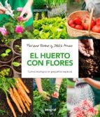 HUERTO CON FLORES, EL | 9788491180661 | BUENO, MARIANO ARNAU, JESUS | Llibreria La Puça | Llibreria online d'Arsèguel - Comprar llibres en català online - Llibres Andorra i Pirineu