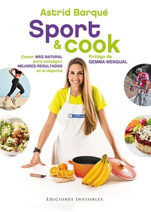 SPORT & COOK | 9788494561313 | BARQUÉ, ASTRID | Llibreria La Puça | Llibreria online d'Arsèguel - Comprar llibres en català online - Llibres Andorra i Pirineu