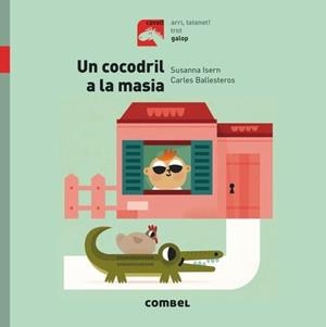 UN COCODRIL A LA MASIA | 9788491012351 | ISERN, SUSANNA | Llibreria La Puça | Llibreria online d'Arsèguel - Comprar llibres en català online - Llibres Andorra i Pirineu