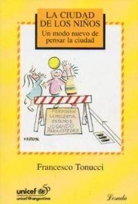 CIUDAD DE LOS NIÑOS, LA | 9789500383882 | TONUCCI, FRANCESCO | Llibreria La Puça | Llibreria online d'Arsèguel - Comprar llibres en català online - Llibres Andorra i Pirineu
