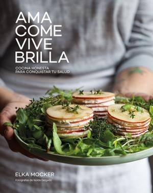 AMA, COME, VIVE, BRILLA | 9788416890149 | MOCKER, ELKA | Llibreria La Puça | Llibreria online d'Arsèguel - Comprar llibres en català online - Llibres Andorra i Pirineu