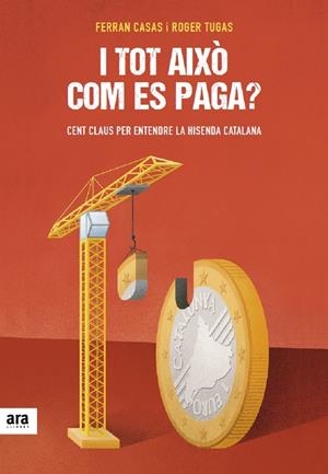 I TOT AIXÒ COM ES PAGA? | 9788416915026 | CASAS, FERRAN | Llibreria La Puça | Llibreria online d'Arsèguel - Comprar llibres en català online - Llibres Andorra i Pirineu