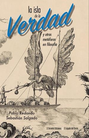 ISLA DE LA VERDAD, LA | 9788494613845 | REDONDO, PABLO SALGADO, SEBASTIÁN | Llibreria La Puça | Llibreria online d'Arsèguel - Comprar llibres en català online - Llibres Andorra i Pirineu