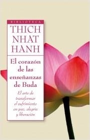 CORAZÓN DE LAS ENSEÑANZAS DE BUDA, EL | 9788497545945 | THICH NHAT HANH | Llibreria La Puça | Llibreria online d'Arsèguel - Comprar llibres en català online - Llibres Andorra i Pirineu