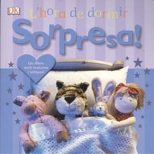 SORPRESA! L'HORA DE DORMIR | 9788499067919 | Llibreria La Puça | Llibreria online d'Arsèguel - Comprar llibres en català online - Llibres Andorra i Pirineu