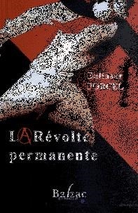 RÉVOLTE PERMANENTE, LA | 9782913907546 | PORCEL, BALTASAR | Llibreria La Puça | Llibreria online d'Arsèguel - Comprar llibres en català online - Llibres Andorra i Pirineu