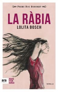 RÀBIA, LA | 9788416743018 | BOSCH, LOLITA | Llibreria La Puça | Llibreria online d'Arsèguel - Comprar llibres en català online - Llibres Andorra i Pirineu