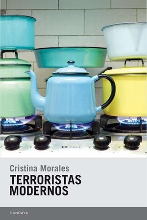 TERRORISTAS MODERNOS | 9788415934349 | MORALES, CRISTINA | Llibreria La Puça | Llibreria online d'Arsèguel - Comprar llibres en català online - Llibres Andorra i Pirineu
