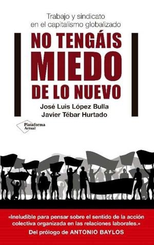 NO TENGÁIS MIEDO DE LO NUEVO | 9788417002633 | LOPEZ BULLA, JOSÉ LUÍS | Llibreria La Puça | Llibreria online d'Arsèguel - Comprar llibres en català online - Llibres Andorra i Pirineu
