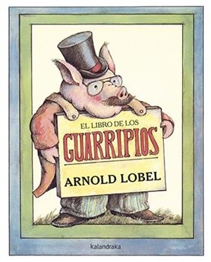 LIBRO DE LOS GUARRIPIOS, EL | 9788484642800 | LOBEL, ARNOLD | Llibreria La Puça | Llibreria online d'Arsèguel - Comprar llibres en català online - Llibres Andorra i Pirineu