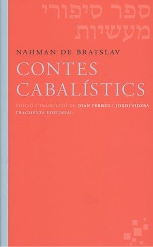 CONTES CABALÍSTICS | 9788415518594 | BRATSLAV, NAHMAN DE | Llibreria La Puça | Llibreria online d'Arsèguel - Comprar llibres en català online - Llibres Andorra i Pirineu