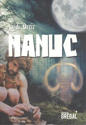 NANUC | 9788417082178 | ORTIZ, JORDI | Llibreria La Puça | Llibreria online d'Arsèguel - Comprar llibres en català online - Llibres Andorra i Pirineu