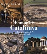 MONUMENTS DE CATALUNYA. UN RECORREGUT PEL PATRIMONI CULTURAL CATALÀ | 9788483309582 | ROMANÍ, DANIEL | Llibreria La Puça | Llibreria online d'Arsèguel - Comprar llibres en català online - Llibres Andorra i Pirineu