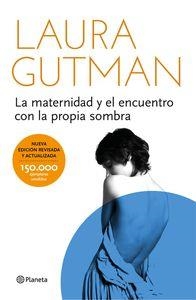 MATERNIDAD Y EL ENCUENTRO CON LA PROPIA SOMBRA, LA | 9788408141297 | GUTMAN, LAURA | Llibreria La Puça | Llibreria online d'Arsèguel - Comprar llibres en català online - Llibres Andorra i Pirineu