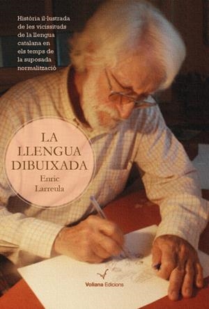 LLENGUA DIBUIXADA, LA | 9788494634772 | LARREULA, ENRIC | Llibreria La Puça | Llibreria online d'Arsèguel - Comprar llibres en català online - Llibres Andorra i Pirineu