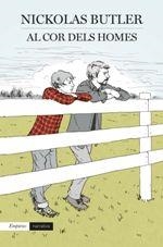 AL COR DELS HOMES | 9788417016135 | BUTLER, NICKOLAS | Llibreria La Puça | Llibreria online d'Arsèguel - Comprar llibres en català online - Llibres Andorra i Pirineu