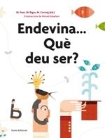 ENDEVINA...QUÈ DEU SER? | 9788497666084 | Llibreria La Puça | Llibreria online d'Arsèguel - Comprar llibres en català online - Llibres Andorra i Pirineu