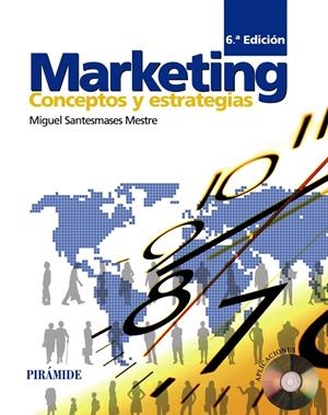 MARKETING.CONCEPTOS Y ESTRATEGIAS.6ª ED. | 9788436826135 | SANTESMASES MESTRE,MIQGUEL | Llibreria La Puça | Llibreria online d'Arsèguel - Comprar llibres en català online - Llibres Andorra i Pirineu