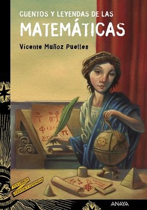 CUENTOS Y LEYENDAS DE LAS MATEMÁTICAS | 9788469833605 | MUÑOZ PUELLES, VICENTE | Llibreria La Puça | Llibreria online d'Arsèguel - Comprar llibres en català online - Llibres Andorra i Pirineu