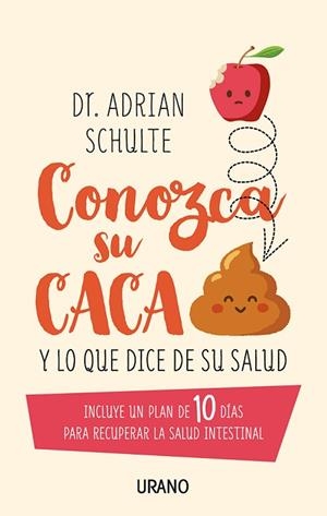 CONOZCA SU CACA Y LO QUE DICE DE SU SALUD | 9788479539955 | SCHULTE, ADRIAN | Llibreria La Puça | Llibreria online d'Arsèguel - Comprar llibres en català online - Llibres Andorra i Pirineu