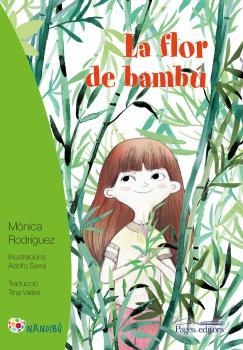 FLOR DE BAMBÚ, LA | 9788499759012 | RODRIGUEZ, MÓNICA | Llibreria La Puça | Llibreria online d'Arsèguel - Comprar llibres en català online - Llibres Andorra i Pirineu