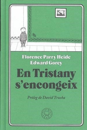 EN TRISTANY S'ENCONGEIX | 9788417059231 | PARRY HEIDE, FLORENCE | Llibreria La Puça | Llibreria online d'Arsèguel - Comprar llibres en català online - Llibres Andorra i Pirineu