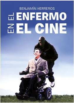 ENFERMO EN EL CINE, EL | 9788494779626 | HERRERO, BENJAMIN | Llibreria La Puça | Llibreria online d'Arsèguel - Comprar llibres en català online - Llibres Andorra i Pirineu