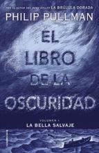 LIBRO DE LA OSCURIDAD, EL. VOL.1 LA BELLA SALVAJE | 9788417092559 | PULLMAN, PHILIP | Llibreria La Puça | Llibreria online d'Arsèguel - Comprar llibres en català online - Llibres Andorra i Pirineu