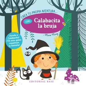 CREA TU PROPIA AVENTURA CON CALABACITA LA BRUJA | 9788417064112 | Llibreria La Puça | Llibreria online d'Arsèguel - Comprar llibres en català online - Llibres Andorra i Pirineu