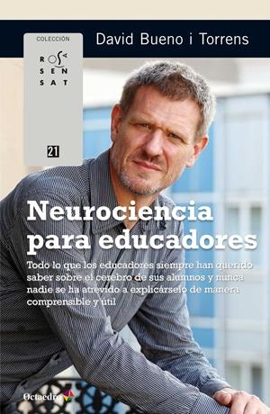 NEUROCIENCIA PARA EDUCADORES | 9788499219912 | BUENO I TORRENS, DAVID | Llibreria La Puça | Llibreria online d'Arsèguel - Comprar llibres en català online - Llibres Andorra i Pirineu