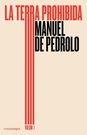TERRA PROHIBIDA, LA. VOLUM 1 | 9788417188030 | PEDROLO, MANUEL DE | Llibreria La Puça | Llibreria online d'Arsèguel - Comprar llibres en català online - Llibres Andorra i Pirineu