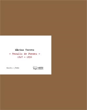 MÀRIUS TORRES. RECULLS DE POEMES 1927 – 1936 | 9788499750354 | TORRES, MÀRIUS | Llibreria La Puça | Llibreria online d'Arsèguel - Comprar llibres en català online - Llibres Andorra i Pirineu