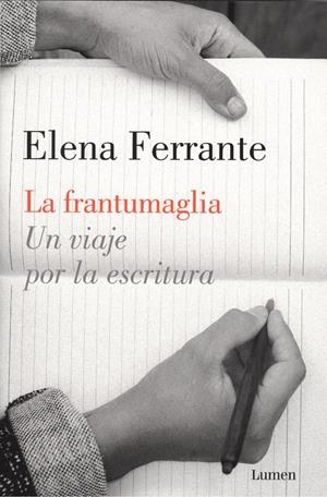 FRANTUMAGLIA, LA. UN VIAJE POR LA ESCRITURA | 9788426404411 | FERRANTE, ELNA | Llibreria La Puça | Llibreria online d'Arsèguel - Comprar llibres en català online - Llibres Andorra i Pirineu