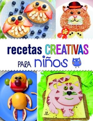 RECETAS CREATIVAS PARA NIÑOS | 9788466235914 | Llibreria La Puça | Llibreria online d'Arsèguel - Comprar llibres en català online - Llibres Andorra i Pirineu