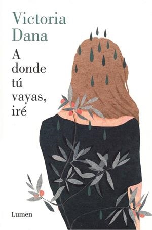 A DONDE TÚ VAYAS IRÉ | 9788426404947 | DANA, VICTORIA | Llibreria La Puça | Llibreria online d'Arsèguel - Comprar llibres en català online - Llibres Andorra i Pirineu
