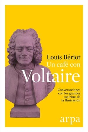UN CAFÉ CON VOLTAIRE | 9788416601523 | BERIOT, LOUIS | Llibreria La Puça | Llibreria online d'Arsèguel - Comprar llibres en català online - Llibres Andorra i Pirineu