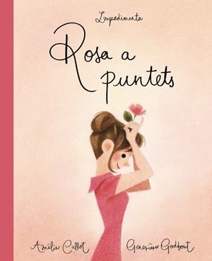 ROSA A PUNTETS | 9788417115463 | CALLOT, AMÉLIE | Llibreria La Puça | Llibreria online d'Arsèguel - Comprar llibres en català online - Llibres Andorra i Pirineu