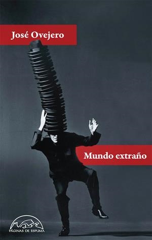 MUNDO EXTRAÑO | 9788483932315 | OVEJERO, JOSÉ | Llibreria La Puça | Llibreria online d'Arsèguel - Comprar llibres en català online - Llibres Andorra i Pirineu