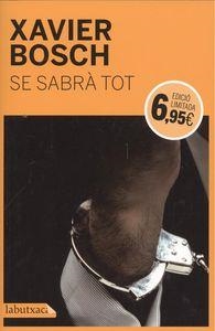 SE SABRA TOT | 9788499309705 | BOSCH, XAVIER | Llibreria La Puça | Llibreria online d'Arsèguel - Comprar llibres en català online - Llibres Andorra i Pirineu