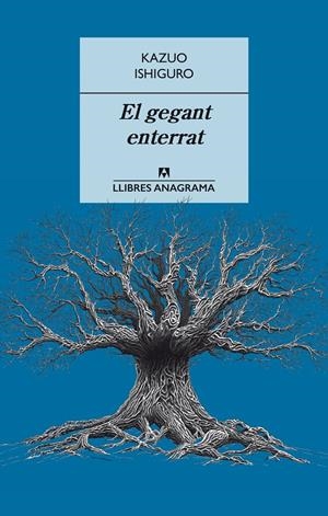 GEGANT ENTERRAT, EL | 9788433915405 | ISHIGURO, KAZUO | Llibreria La Puça | Llibreria online d'Arsèguel - Comprar llibres en català online - Llibres Andorra i Pirineu