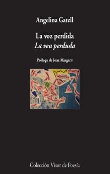 VOZ PERDIDA, LA/ LA VEU PERDUDA | 9788498953114 | GATELL, ANGELINA | Llibreria La Puça | Llibreria online d'Arsèguel - Comprar llibres en català online - Llibres Andorra i Pirineu