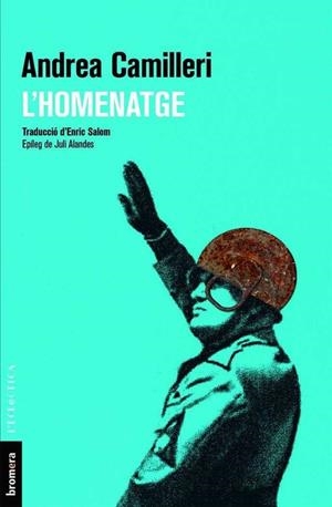 HOMENATGE, L' | 9788490266335 | CAMILLERI, ANDREA | Llibreria La Puça | Llibreria online d'Arsèguel - Comprar llibres en català online - Llibres Andorra i Pirineu